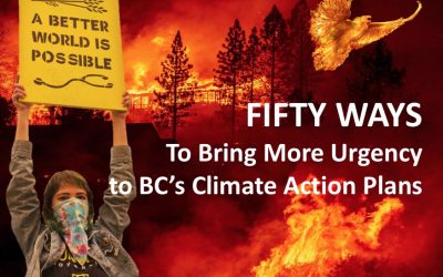 Fifty Ways to Bring More Urgency to BC’s Climate Action Plans