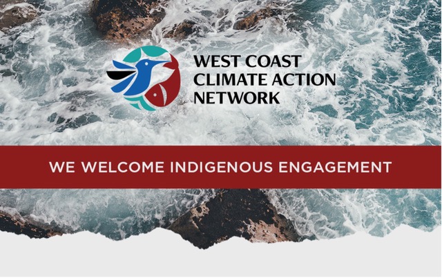 West Coast Climate Action Network – Seeking Indigenous Engagement