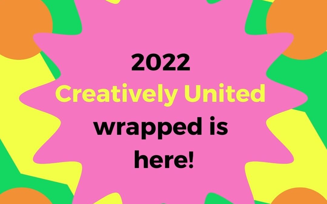 2022 Creatively United Wrapped