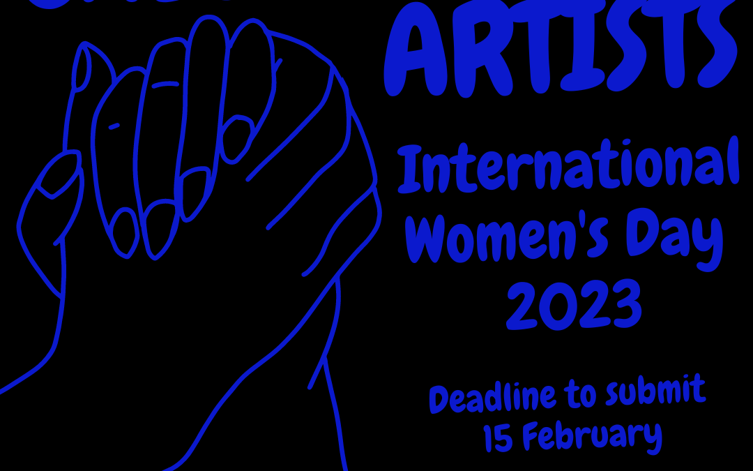 Call for Artists – International Women’s Day