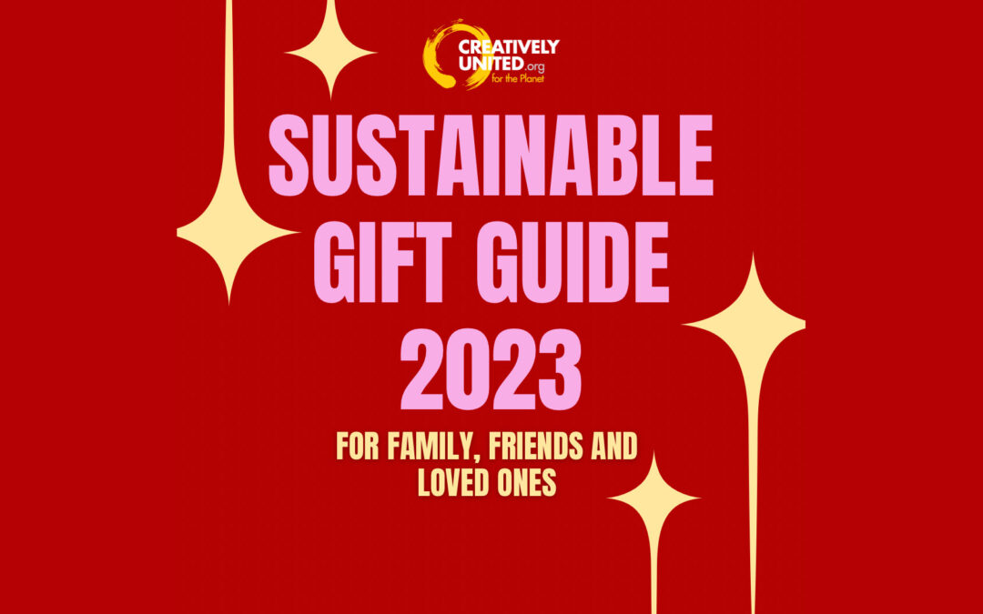 Sustainable Gift Guide 2023: For Family, Friends and Loved Ones