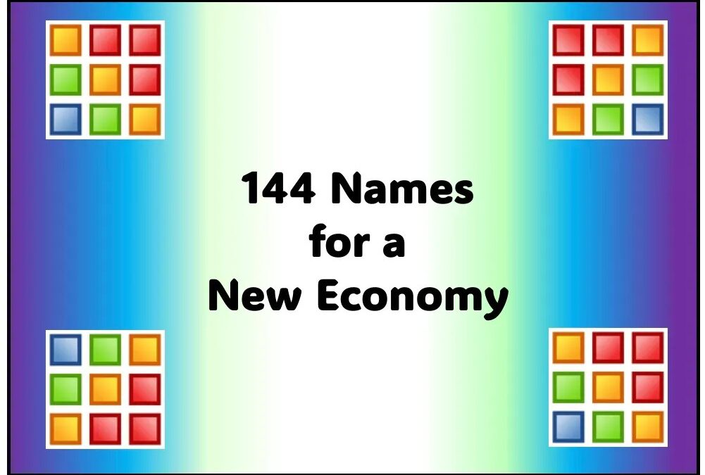 144 Names for a New Economy